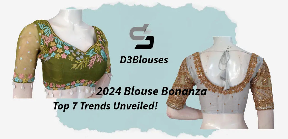 Must-Try Blouse Trends Dominating Fashion Circuits in 2024 - D3blouses